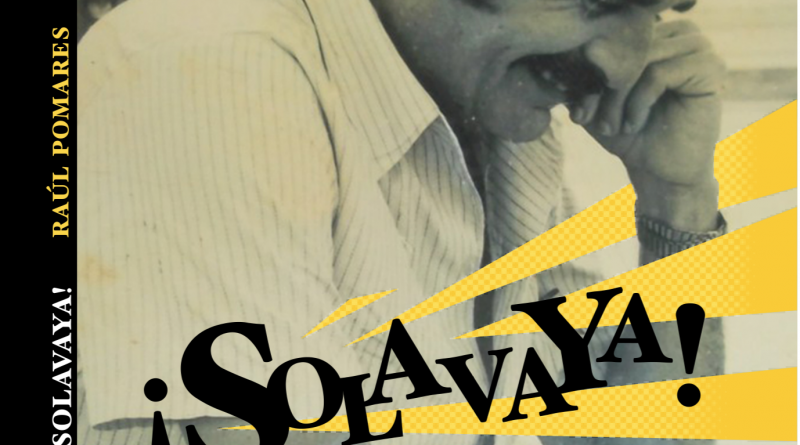 Libro ¡Solavaya! de Ediciones Alarcos, presentado en la 30 Feria Internacional del Libro de La Habana